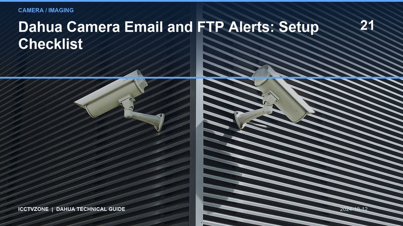 Dahua Camera Email and FTP Alerts: Setup Checklist