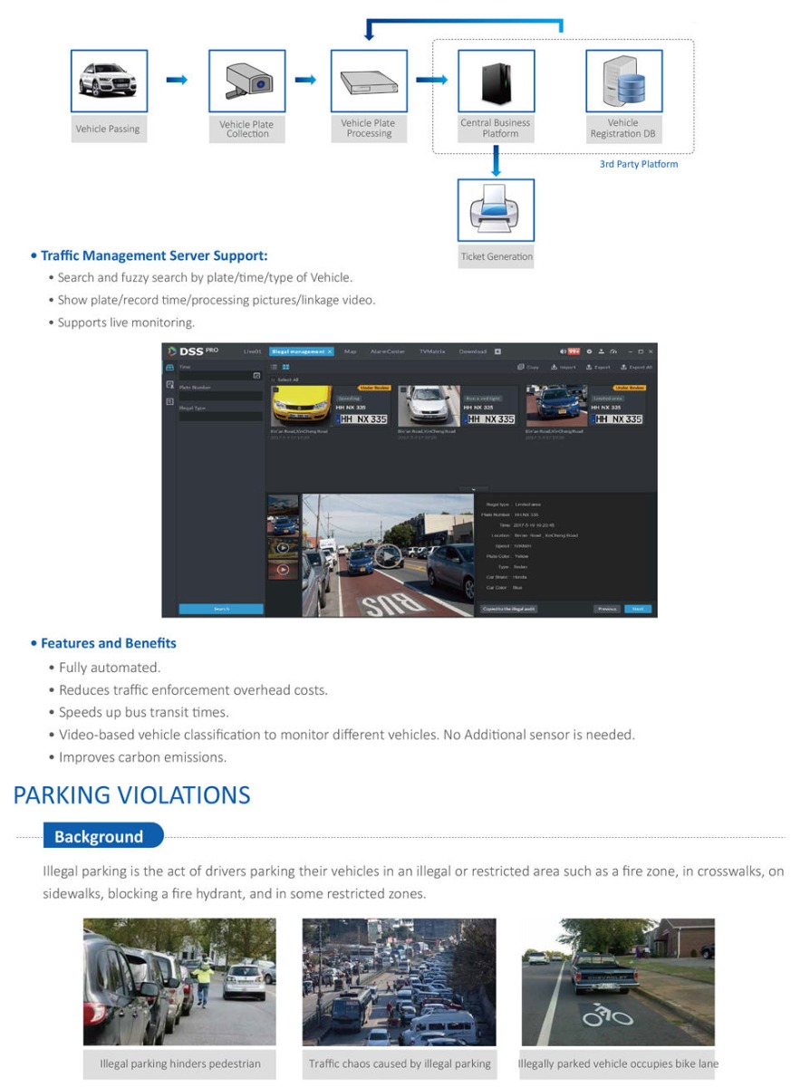  Search and fuzzy search by plate/time/type of Vehicle. • Show plate/record time/processing pictures/linkage video. • Supports live monitoring.Illegal parking is the act of drivers parking their vehicles in an illegal or restricted area such as a fire zone, in crosswalks, on sidewalks, blocking a fire hydrant, and in some restricted zones.