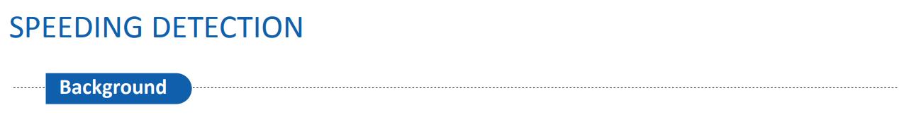 Most governments all over the world prioritise the improvement of road safety. One of the available tools for influencing the behaviour of road-users is traffic enforcement – and in particular speed measurement. There are currently several ways to measure speed - section speed enforcement and point speed enforcement. Section speed enforcement, in contrast to point speed enforcement (for example, radar boxes) , has the advantage of measuring speed on a longer road stretch, preventing abrupt speed reduction at certain points. Point speed enforcement has the advantage of increased mobility so that traffic police can move to different points whenever necessary.